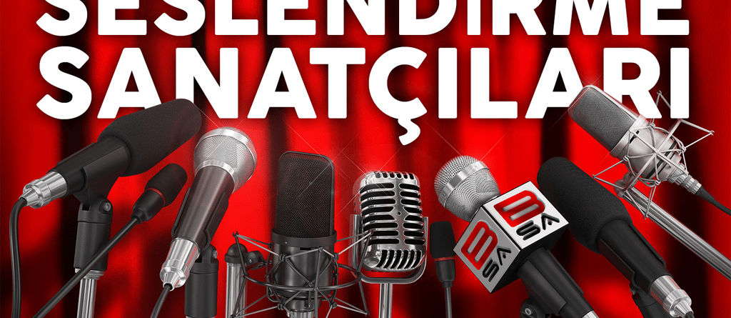 Türkiye’nin En Ünlü Seslendirme Sanatçıları