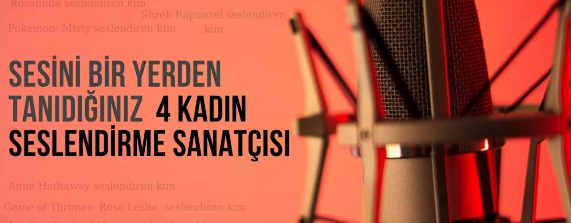 kadın seslendirme sanatçıları