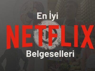 en iyi netflix belgeselleri